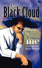 The Black Cloud Within Me