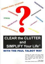 Clear the Clutter and Simplify Your Life