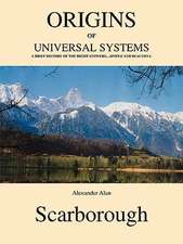 Origins of Universal Systems