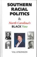 Southern Racial Politics and North Carolina's Black Vote