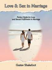 Love and Sex in Marriage