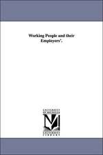 Working People and Their Employers'.