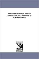 Poetical Pen-Pictures of the War