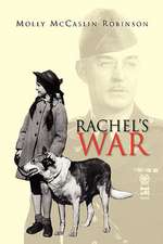 Robinson, M: Rachel's War