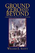 Scott, W: Ground Zero and Beyond