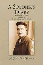 Digiacomo, A: SOLDIER'S DIARY