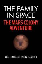 The Family in Space-The Mars Colony Adventure