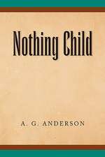 Anderson, A: Nothing Child