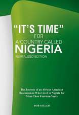 It S Time for a Country Called Nigeria