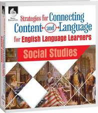 Strategies for Connecting Content and Language for Ells in Social Studies