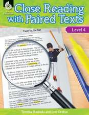 Close Reading with Paired Texts Level 4 (Level 4): Engaging Lessons to Improve Comprehension