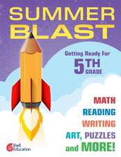 Summer Blast: Getting Ready for Fifth Grade (Grade 5)