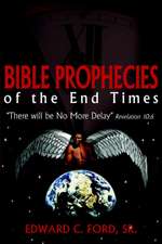 Bible Prophecies of the End Times: 