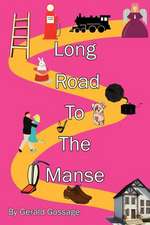 Long Road to the Manse