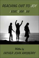 Reaching Out To Joy: Jesus Over You