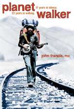 Planetwalker: A Memoir of 22 Years of Walking and 17 Years of Silence