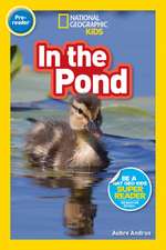 Andrus, A: National Geographic Readers: In the Pond (Preread