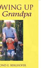 Growing Up Grandpa