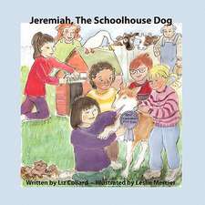 Jeremiah, the Schoolhouse Dog