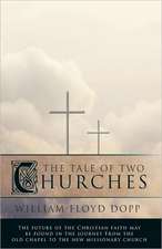 The Tale of Two Churches