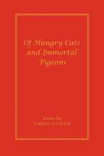 Of Hungry Cats and Immortal Pigeons