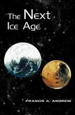 The Next Ice Age