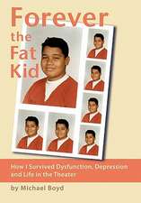 Forever the Fat Kid