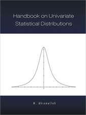 Handbook on Univariate Statistical Distributions