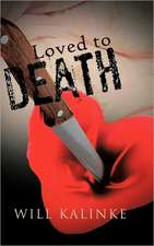 Loved to Death