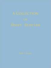 A Collection of Short Stories