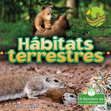 Hábitats Terrestres (Land Habitats)