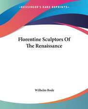 Florentine Sculptors Of The Renaissance