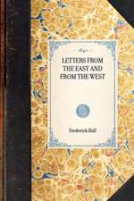 Letters from the East and from the West