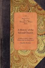 A History of the Second Church: Or Old North, in Boston to Which Is Added a History of the New Brick Church