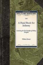 A Hand Book for Infantry