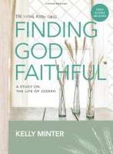 Minter, K: Finding God Faithful - Bible Study Book with Vide