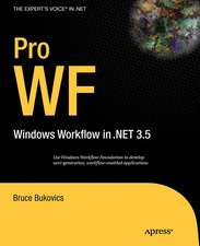 Pro WF: Windows Workflow in NET 3.5