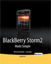 BlackBerry Storm2 Made Simple: Written for the Storm 9500 and 9530, and the Storm2 9520, 9530, and 9550