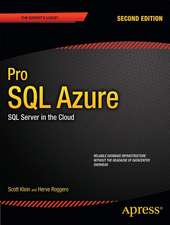 Pro SQL Database for Windows Azure: SQL Server in the Cloud