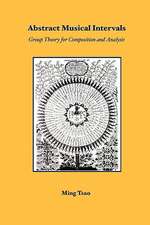 Abstract Musical Intervals: Group Theory for Composition and Analysis