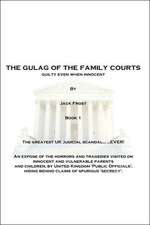 The Gulag of the Family Courts