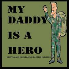 My Daddy Is a Hero