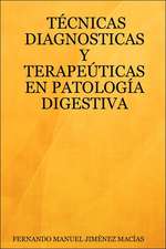 Tcnicas Diagnosticas y Terapeticas En Patologa Digestiva