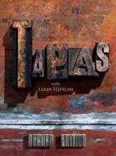 Tomlin, L: Tapas with Liam Tomlin