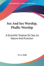 Sex And Sex Worship, Phallic Worship