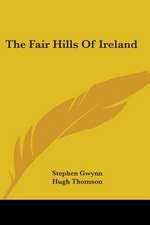 The Fair Hills Of Ireland