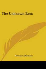 The Unknown Eros