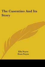 The Casentino And Its Story