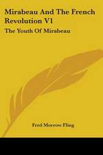 Mirabeau And The French Revolution V1