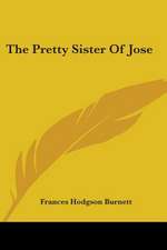 The Pretty Sister Of Jose